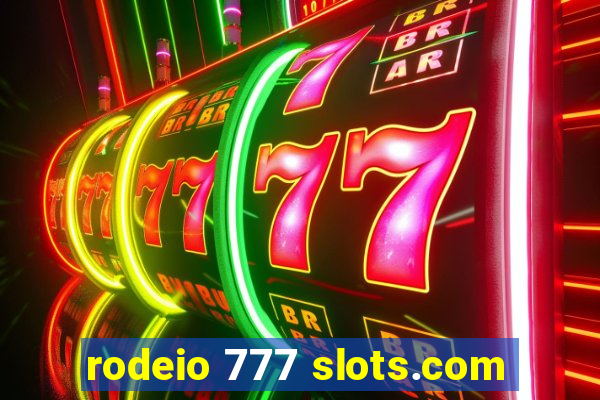 rodeio 777 slots.com